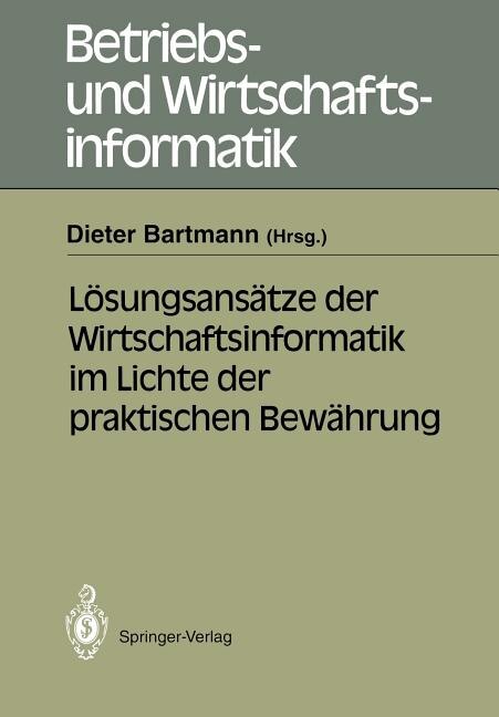 Front cover_Lösungsansätze der Wirtschaftsinformatik im Lichte der praktischen Bewährung
