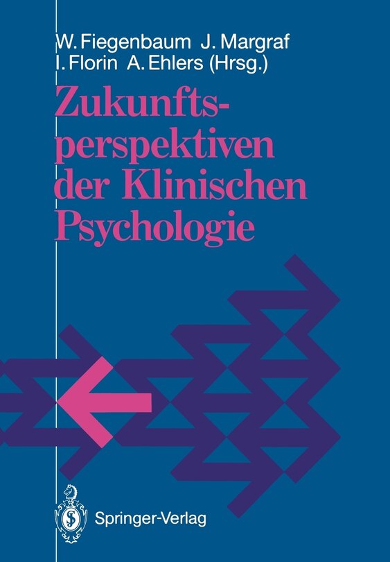 Zukunftsperspektiven der Klinischen Psychologie