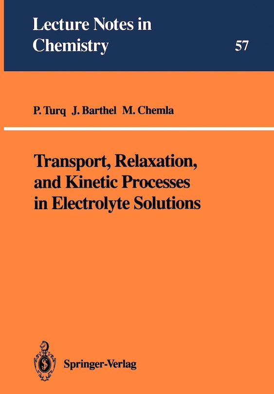 Couverture_Transport, Relaxation, and Kinetic Processes in Electrolyte Solutions