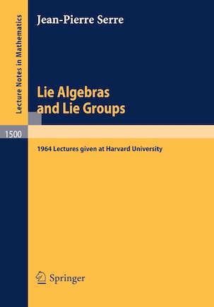 Lie Algebras and Lie Groups: 1964 Lectures given at Harvard University