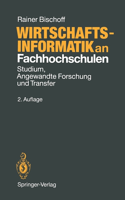 Wirtschaftsinformatik an Fachhochschulen: Studium, Angewandte Forschung und Transfer