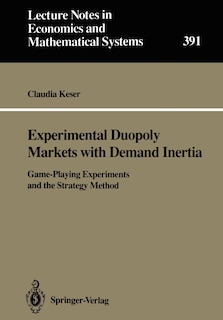Front cover_Experimental Duopoly Markets with Demand Inertia