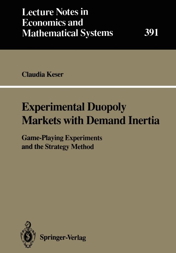 Front cover_Experimental Duopoly Markets with Demand Inertia