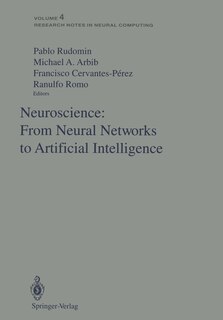 Neuroscience: From Neural Networks to Artificial Intelligence: Proceedings of a U.S.-Mexico Seminar Held in the City of Xalapa in the State of Veracruz on December 9-11, 1991