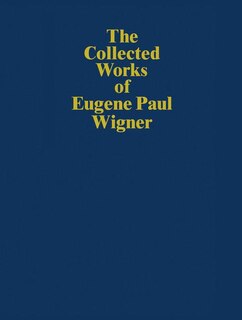 Front cover_The Collected Works of Eugene Paul Wigner
