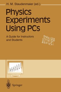 Physics Experiments Using PCs: A Guide for Instructors and Students