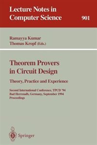 Front cover_Theorem Provers in Circuit Design: Theory, Practice and Experience
