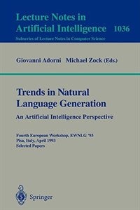 Front cover_Trends In Natural Language Generation: An Artificial Intelligence Perspective