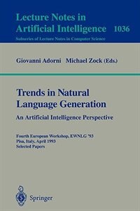 Front cover_Trends In Natural Language Generation: An Artificial Intelligence Perspective