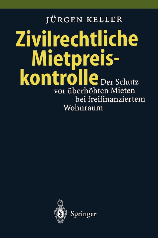 Zivilrechtliche Mietpreiskontrolle: Der Schutz Vor Überhöhten Mieten Bei Freifinanziertem Wohnraum