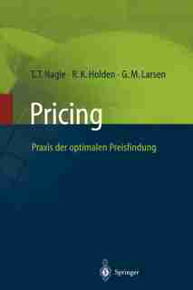 Pricing - Praxis der optimalen Preisfindung by Thomas T. Nagle