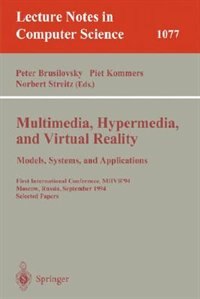 Front cover_Multimedia, Hypermedia, And Virtual Reality: Models, Systems, And Applications