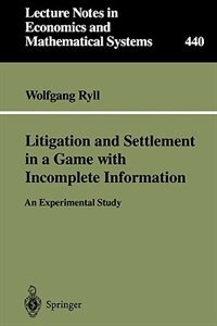 Front cover_Litigation and Settlement in a Game with Incomplete Information