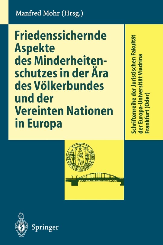 Front cover_Friedenssichernde Aspekte des Minderheitenschutzes in der Ära des Völkerbundes und der Vereinten Nationen in Europa