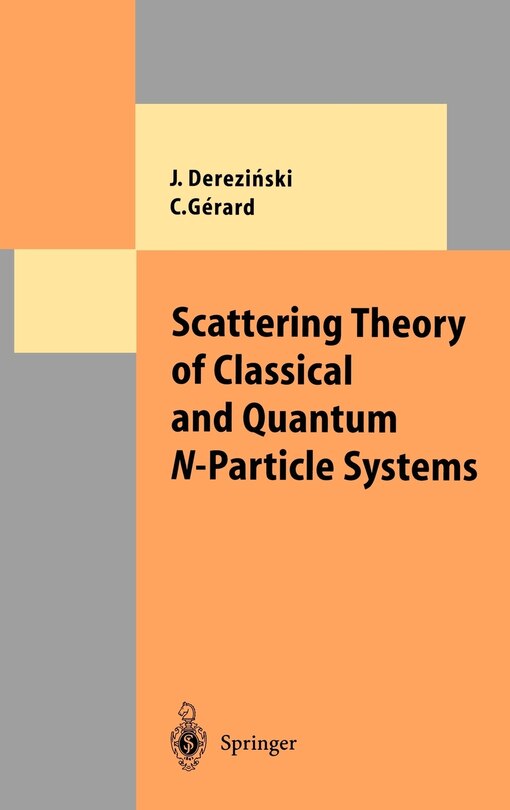 Front cover_Scattering Theory Of Classical And Quantum N-particle Systems