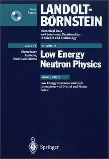 Front cover_Low Energy Neutrons and their Interaction with Nuclei and Matter 2