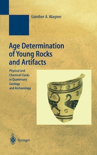 Front cover_Age Determination Of Young Rocks And Artifacts