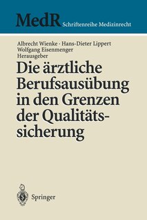 Couverture_Die ärztliche Berufsausübung in den Grenzen der Qualitätssicherung