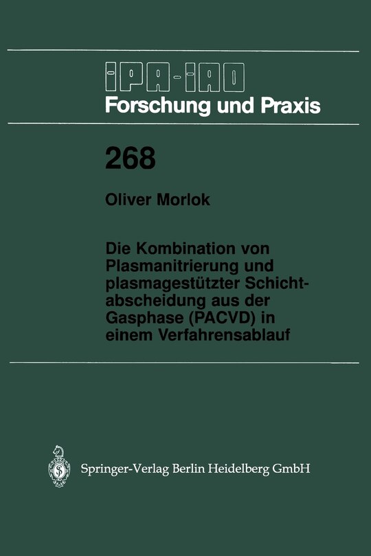 Die Kombination von Plasmanitrierung und plasmagestützter Schichtabscheidung aus der Gasphase (PACVD) in einem Verfahrensablauf