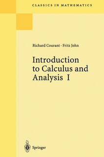 Introduction to Calculus and Analysis I