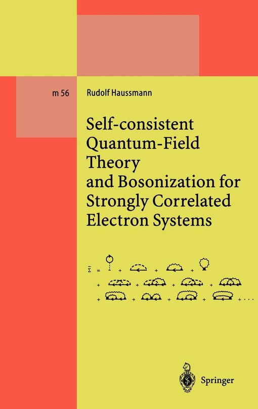 Front cover_Self-consistent Quantum-field Theory And Bosonization For Strongly Correlated Electron Systems