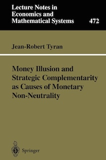Couverture_Money Illusion And Strategic Complementarity As Causes Of Monetary Non-neutrality