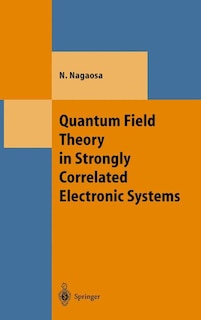 Front cover_Quantum Field Theory In Strongly Correlated Electronic Systems