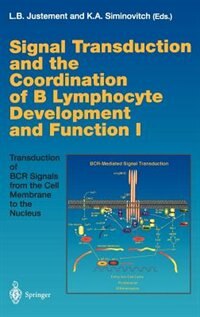 Front cover_Signal Transduction and the Coordination of B Lymphocyte Development and Function I