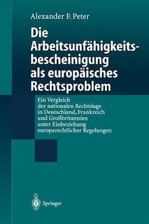 Front cover_Die Arbeitsunfähigkeits-bescheinigung als europäisches Rechtsproblem
