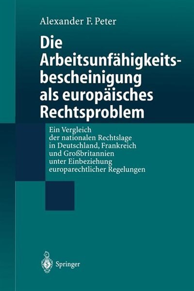 Front cover_Die Arbeitsunfähigkeits-bescheinigung als europäisches Rechtsproblem