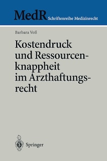 Couverture_Kostendruck Und Ressourcenknappheit Im Arzthaftungsrecht