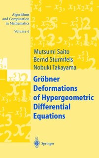 Front cover_Grobner Deformations Of Hypergeometric Differential Equations