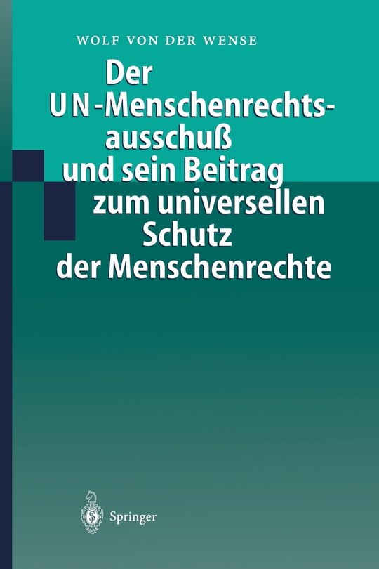 Couverture_Der Un-menschenrechtsausschuß Und Sein Beitrag Zum Universellen Schutz Der Menschenrechte