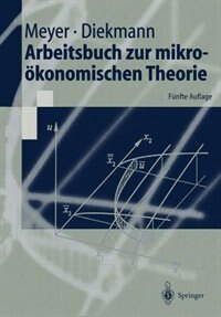 Front cover_Arbeitsbuch zur mikroökonomischen Theorie