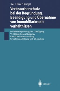 Couverture_Verbraucherschutz bei der Begründung, Beendigung und Übernahme von Immobiliarkreditverhältnissen