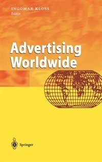 Advertising Worldwide: Advertising Conditions in Selected Countries
