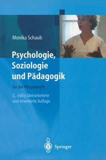 Front cover_Psychologie, Soziologie und Pädagogik für die Pflegeberufe