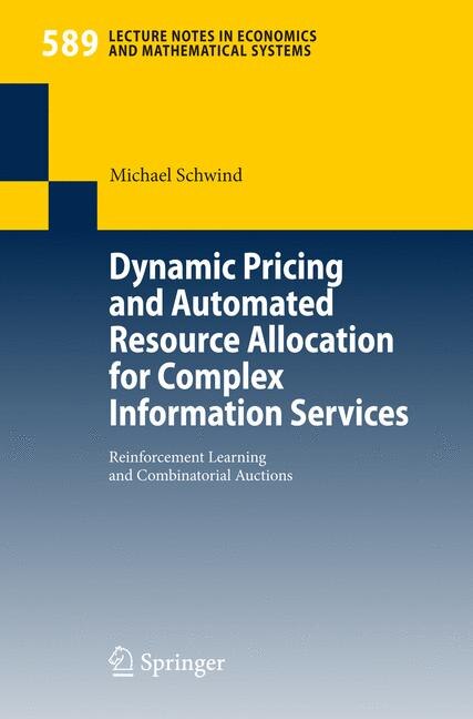 Dynamic Pricing and Automated Resource Allocation for Complex Information Services: Reinforcement Learning and Combinatorial Auctions