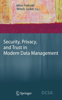 Front cover_Security, Privacy, and Trust in Modern Data Management