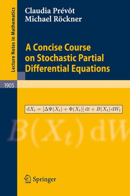 Front cover_A Concise Course on Stochastic Partial Differential Equations