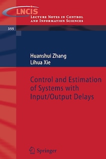 Couverture_Control and Estimation of Systems with Input/Output Delays