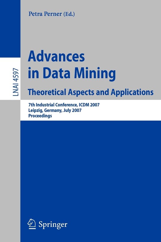 Front cover_Advances in Data Mining - Theoretical Aspects and Applications