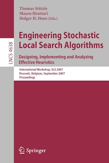 Couverture_Engineering Stochastic Local Search Algorithms. Designing, Implementing and Analyzing Effective Heuristics