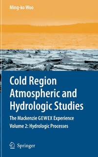 Front cover_Cold Region Atmospheric and Hydrologic Studies. The Mackenzie GEWEX Experience