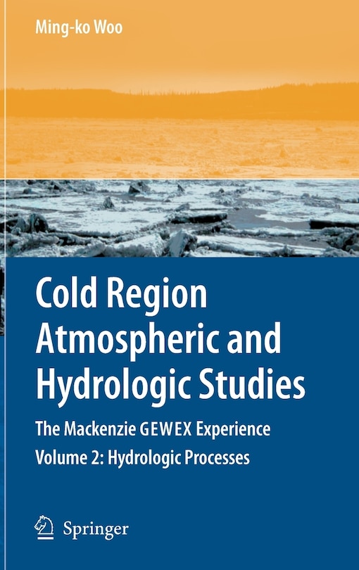 Front cover_Cold Region Atmospheric and Hydrologic Studies. The Mackenzie GEWEX Experience