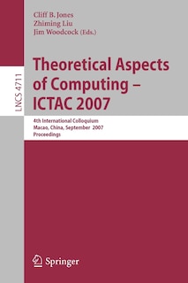 Front cover_Theoretical Aspects of Computing - ICTAC 2007