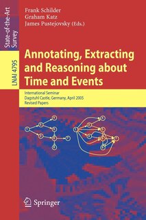 Couverture_Annotating, Extracting and Reasoning about Time and Events