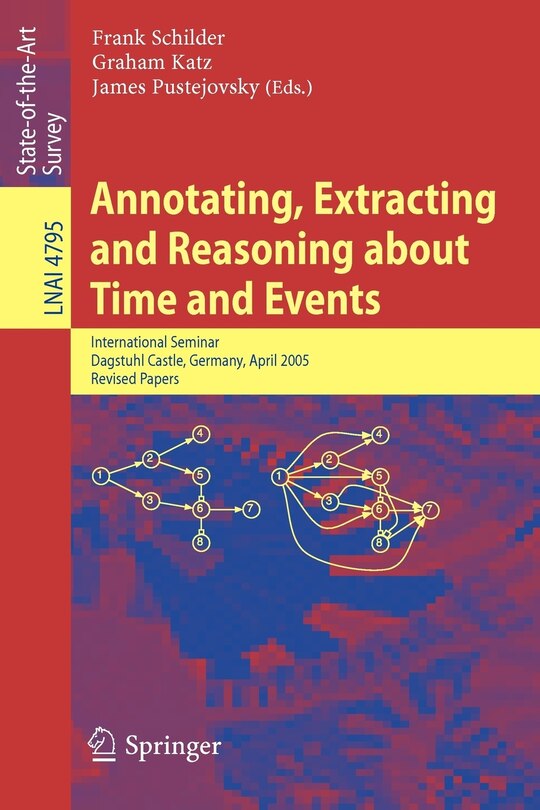 Couverture_Annotating, Extracting and Reasoning about Time and Events