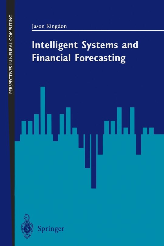 Front cover_Intelligent Systems and Financial Forecasting