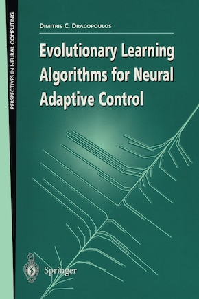 Evolutionary Learning Algorithms For Neural Adaptive Control